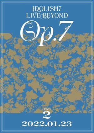 IDOLiSH7 LIVE BEYOND "Op.7"