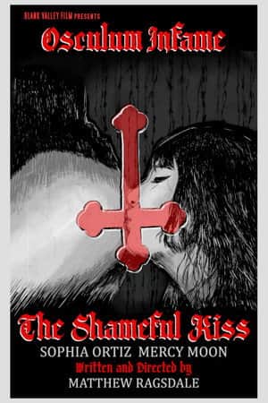 Osculum Infame: The Shameful Kiss