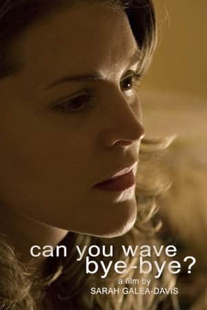 Can You Wave Bye-Bye?