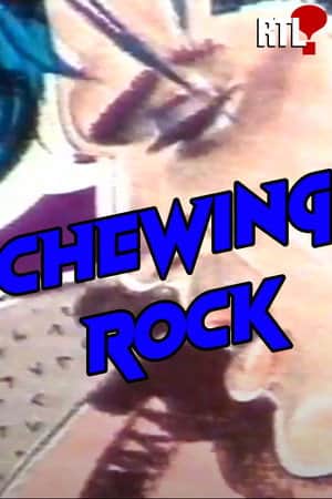 Chewing Rock