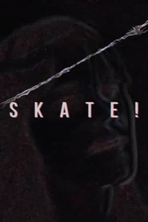 Skate!