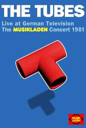 Tubes - Live at German Television: The Musikladen Concert 1981