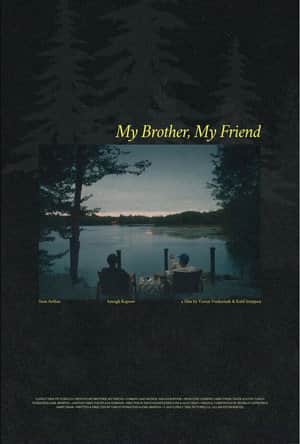 My Brother, My Friend