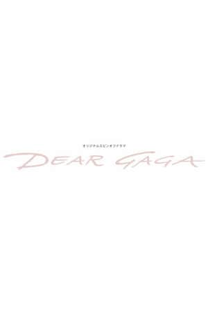 DEAR GAGA