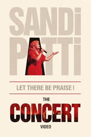 Sandi Patty - Let There Be Praise! The Concert Video