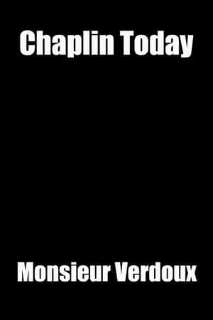 Chaplin Today: Monsieur Verdoux