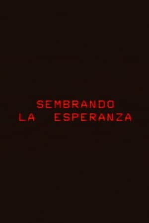 Sembrando la esperanza
