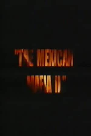 The Mexican Mafia 2