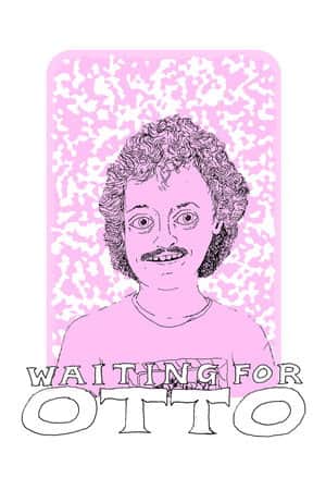 Waiting for Otto