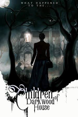 Children of Darkwood House