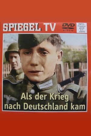 When the War Came to Germany