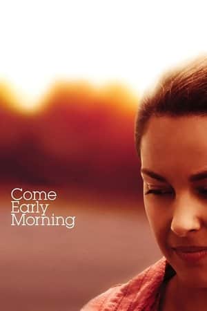 Come Early Morning