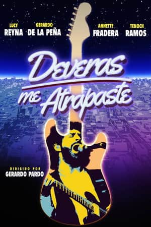 Deveras me Atrapaste