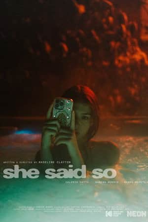 She Said So