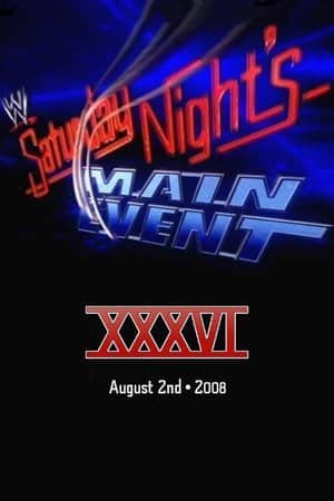 WWE Saturday Night's Main Event XXXVI