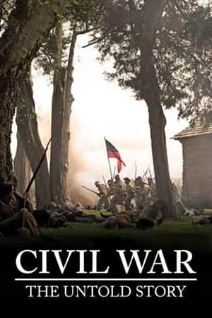 Civil War: The Untold Story