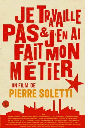Je travaille pas et j'en ai fait mon métier