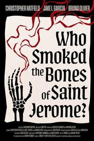 Who Smoked The Bones of Saint Jerome?