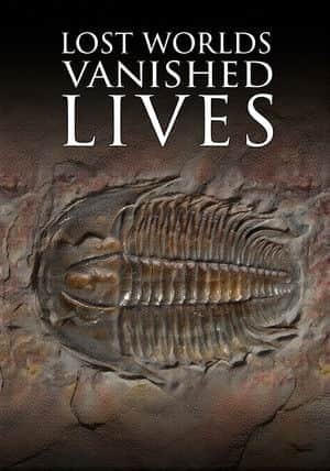 Lost Worlds, Vanished Lives