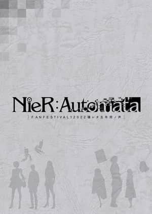 NieR:Automata FAN FESTIVAL 12022: Voices from the Verge