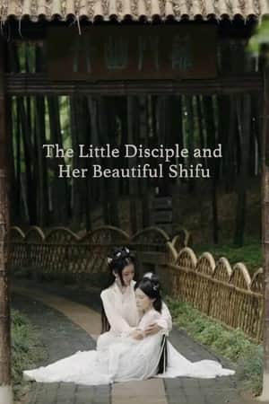 The Little Disciple and Her Beautiful Shifu