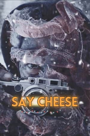 Say Cheese