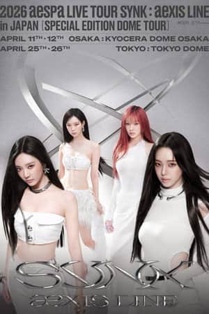 aespa - 2026 Live Tour SYNK : aexis LINE in JAPAN - SPECIAL EDITION DOME TOUR