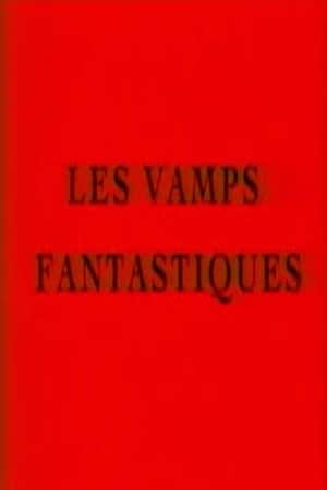 Les vamps fantastiques