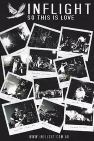 Inflight – So This Is Love (Making Of Album)