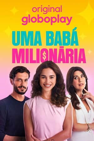 Uma Babá Milionária
