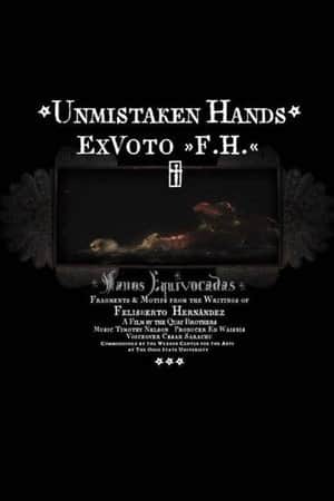 Unmistaken Hands: Ex Voto F.H.