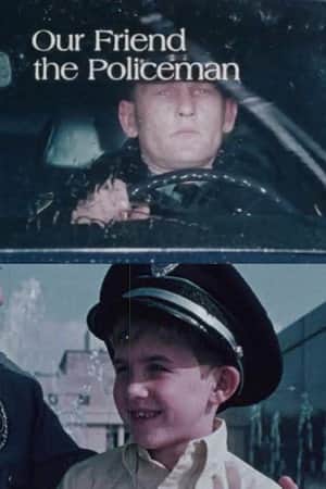 Our Friend the Policeman
