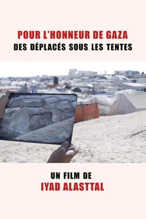 Pour l'honneur de Gaza, des déplacés sous les tentes