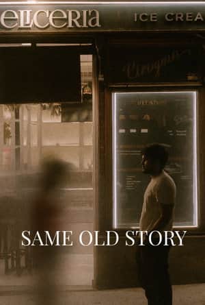 Same Old Story