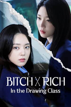 Bitch X Rich - In the Drawing Class
