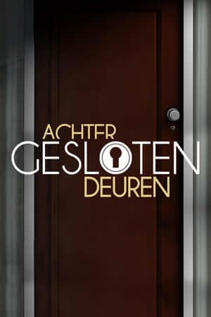 Behind Closed Doors