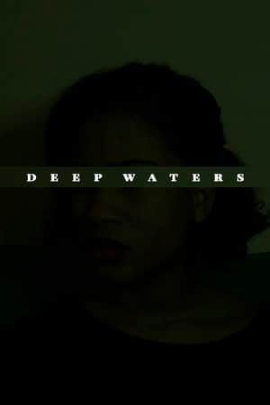 Deep Waters