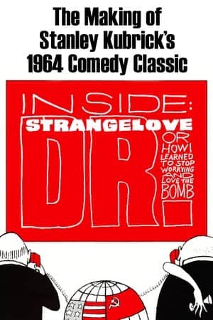 Inside: 'Dr. Strangelove or How I Learned to Stop Worrying and Love the Bomb'