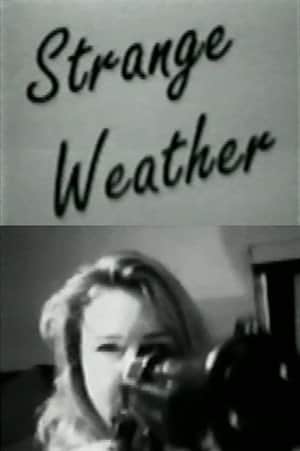Strange Weather