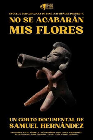 No Se Acabarán Mis Flores