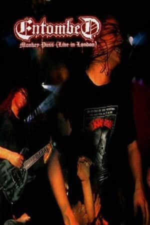 Entombed: Monkey Puss (Live in London)