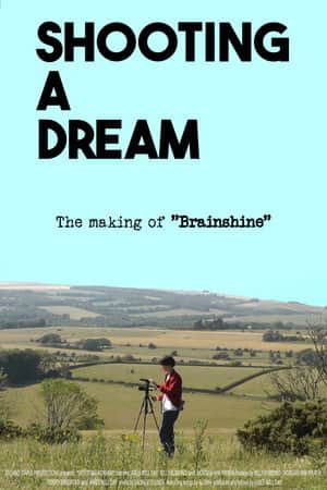 Shooting a Dream