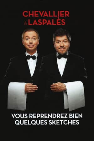 Chevallier et Laspalès - Vous reprendrez bien quelques sketches