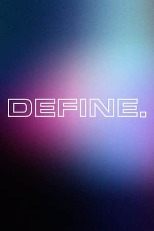 DEFINE.