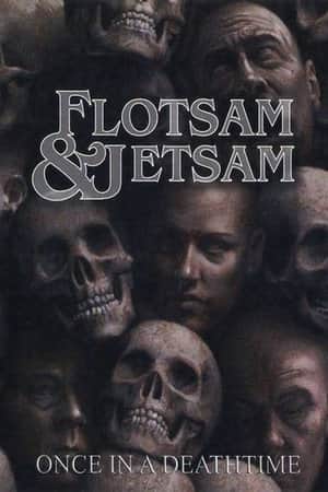 Flotsam and Jetsam Once in a Deathtime