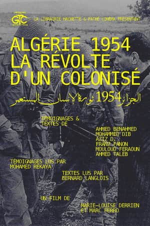 Algeria 1954, The Revolt Of A Colonized