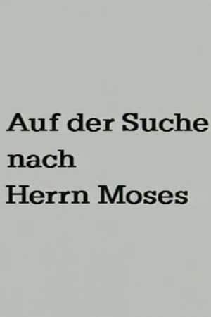 Searching for Mr. Moses