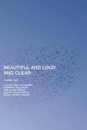 Beautiful and Loud and Clear