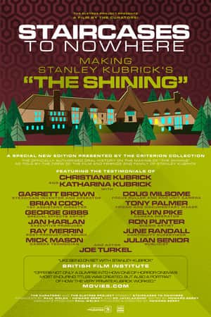 Staircases to Nowhere: Making Stanley Kubrick's The Shining