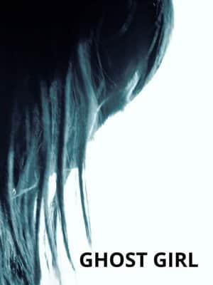 Ghost Girl